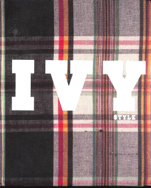 "Ivy Style: Radical Conformists" 2012 MEARS, Patricia (New w/ Shrinkwrap)